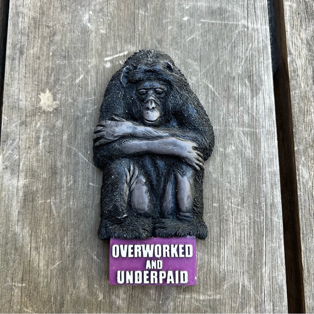 Vintage 90s Gorilla "Overworked and Underpaid" Rubber Refrigerator Magnet